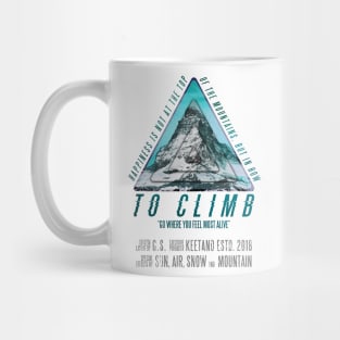 Mountain Passion | Go Where You Feel Most Alive | Adventure, Hiking & Wilderness Mug